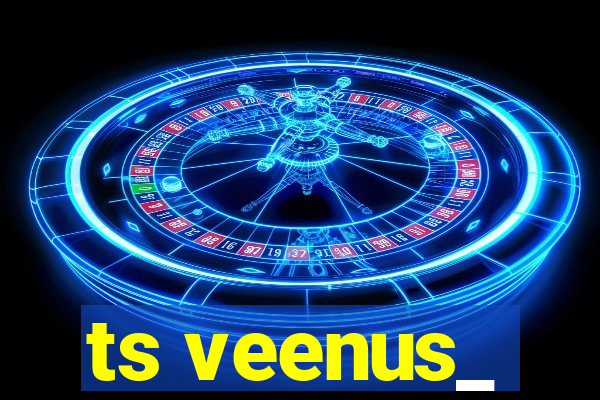 ts veenus_